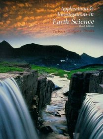 Applications and  Investigations in Earth Science (3rd Edition)