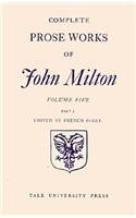 Complete Prose Works of John Milton, Volume 5, The History of Britain and the Mi : Part I 1648-1671  Part II 1649-1659 (Complete Prose Works of John Milton Seri)