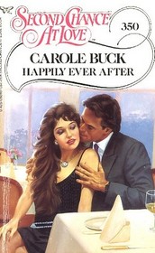 Happily Ever After (Second Chance at Love, No 350)