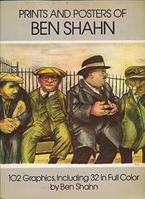 Prints and Posters of Ben Shahn: 102 Graphics, Including 32 in Full Color