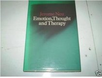 Emotion, Thought, and Therapy: A Study of Hume and Spinoza and the Relationship of Philosophical Theories of the Emotions to Psychological Theories O