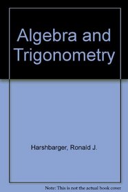 Algebra and Trigonometry