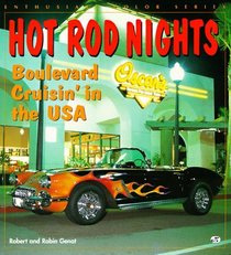 Hot Rod Nights: Boulevard Cruisin' in the USA (Enthusiast Color)