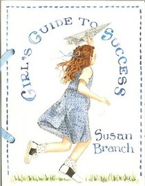 Girl's Guide to Success (Susan Branch Little Books)