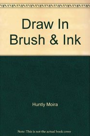 Draw in brush & ink