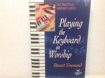Playing the Keyboard in Worship