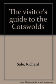 THE VISITOR'S GUIDE TO THE COTSWOLDS