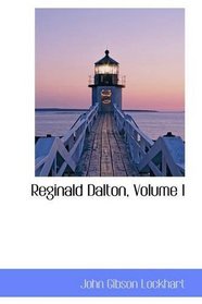 Reginald Dalton, Volume I