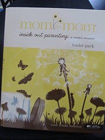 Mom to Mom Inside Out Parenting Leader P