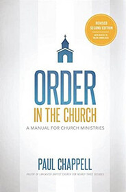 Order in the Church (Revised Second Edition): A Manual for Church Ministries