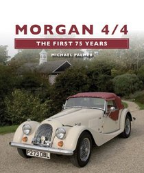 Morgan 4/4: The First 75 Years