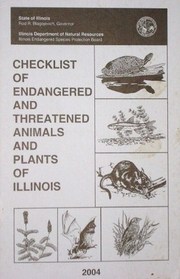 Checklist of Endangered/Threatened Animals and Plants of Illinois 2004