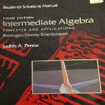 Student Solution Manual to Intermediate Algebra: Concepts and