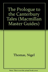 The Prologue to the Canterbury Tales (Macmillan Master Guides)