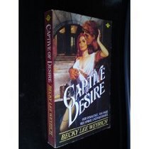 Captive of desire