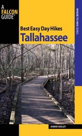 Best Easy Day Hikes Tallahassee (Best Easy Day Hikes Series)