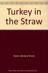 Turkey in the Straw