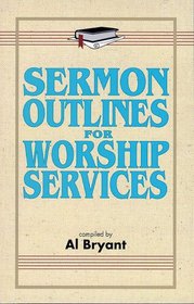 Sermon Outlines for Worship Services