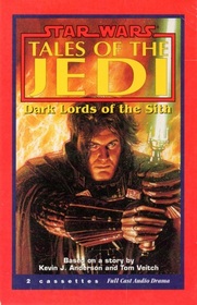Star Wars Tales of the Jedi : Dark Lords of the Sith (Audio Cassette)