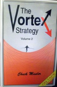 The Vortex Strategy Volume 2