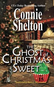 The Ghost of Christmas Sweet: A Sweet?s Sweets Bakery Mystery