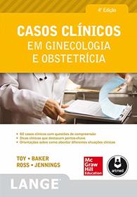 Casos Clnicos em Ginecologia e Obstetrcia (Em Portuguese do Brasil)