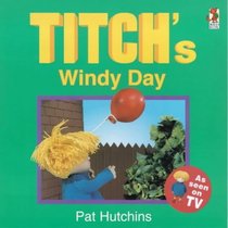 Titch's Windy Day (Titch Story Book)