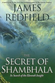 The Secret of Shambhala : In Search of the Eleventh Insight