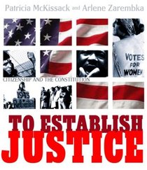 To Establish Justice: Citizenship and the Constitution