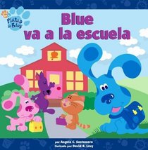 Blue va a la escuela (Blue Goes to School) (Blue's Clues)