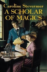 A Scholar of Magics (College of Magics, Bk 2)