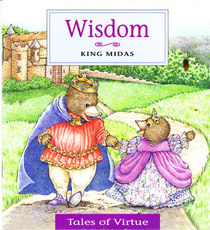 Wisdom: King Midas (Tales of Virtue)