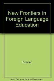 New Frontiers in Foreign Language Education
