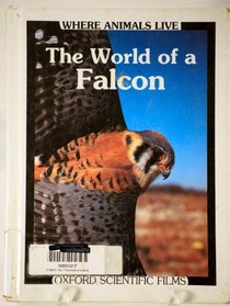 The World of a Falcon (Where Animals Live Series)