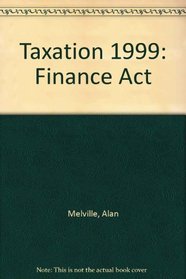 Taxation: Finance Act 1999