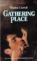 Gathering Place (Harlequin Superromance, No 318)