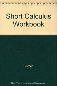 Short Calculus Workbook