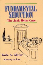 Fundamental Seduction: The Jack Hyles Case