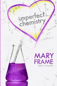 Imperfect Chemistry (Imperfect Series) (Volume 1)