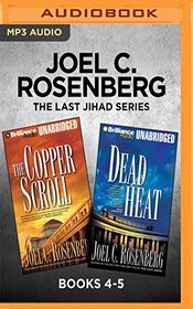Joel C. Rosenberg The Last Jihad Series: Books 4-5: The Copper Scroll & Dead Heat