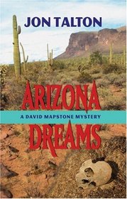 Arizona Dreams (David Mapstone, Bk 4)