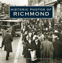 Historic Photos of Richmond (Historic Photos.) (Historic Photos.)
