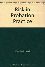 Risk in Probation Practice