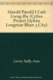 Hawdd Pawdd I Cadi Cwng-ffw (Cyfres Project Llyfrau Longman Rhan 3 CA2) (Welsh Edition)