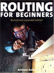 Routing for Beginners: Revised and Expanded Edition