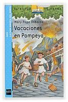 Vacaciones En Pompeya / Vacations Under the Vulcano (El Barco De Vapor / the Steamboat) (Spanish Edition)