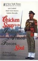 Chicken Soup for the Indian Armed Soul
