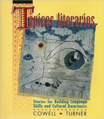 Tapices Literarios: Stories for Building Language Skills and Cultural Awareness