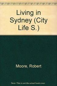 Living in Sydney (City Life S)