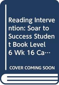 Houghton Mifflin Reading Intervention: Soar To Success Student Book Level 6 Wk 16 Camouflage: Changing to Hide